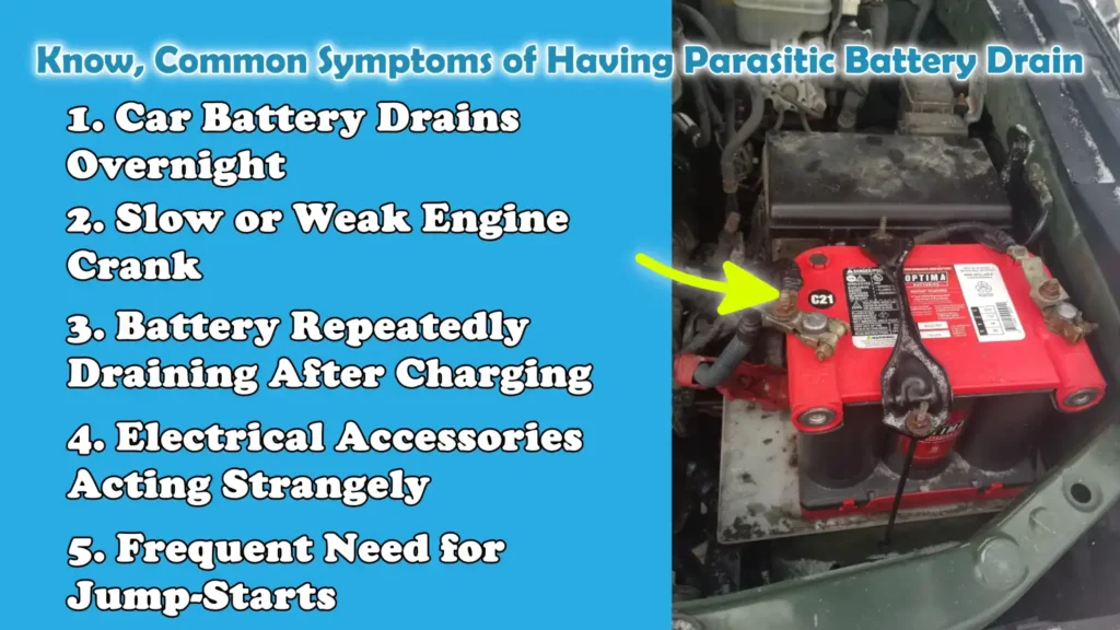 Know, Common Symptoms of Having Parasitic Battery Drain