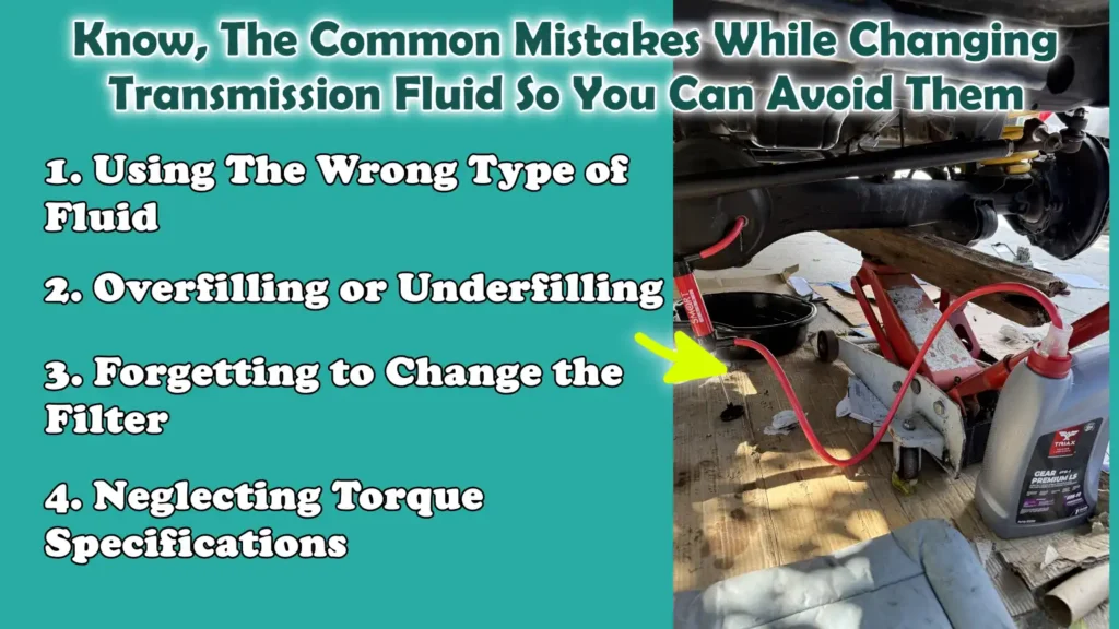 Know, The Common Mistakes While Changing Transmission Fluid So You Can Avoid Them