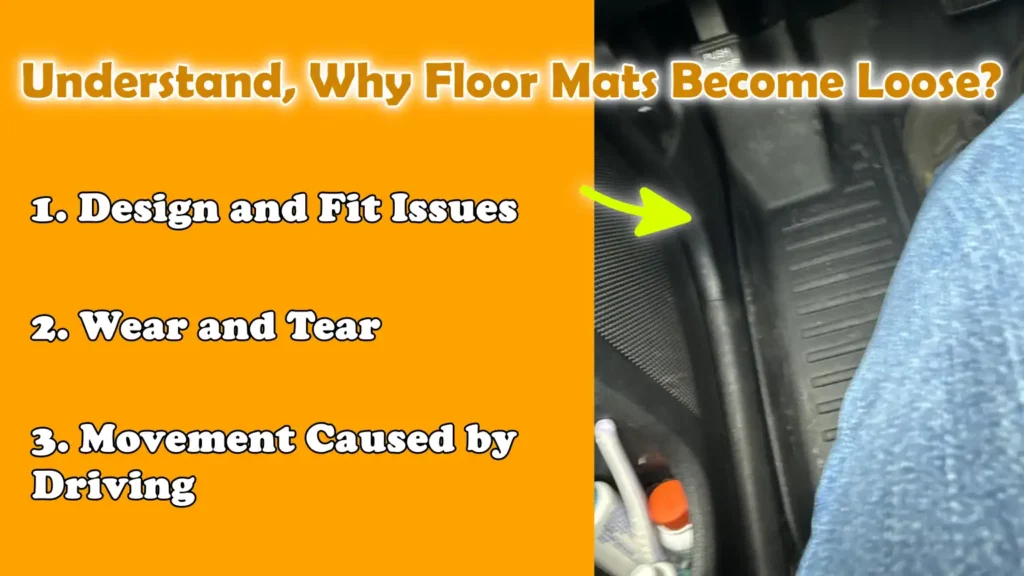 Understand, Why Floor Mats Become Loose?
