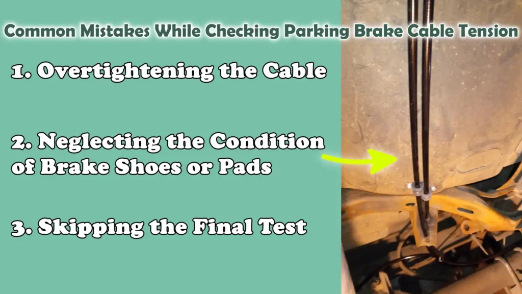 Common Mistakes While Checking Parking Brake Cable Tension