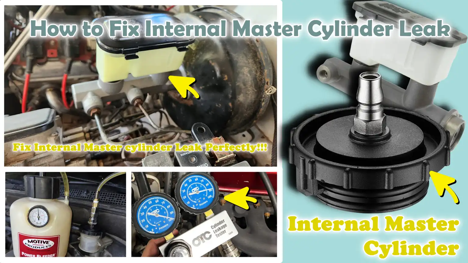 How to Fix Internal Master Cylinder Leak