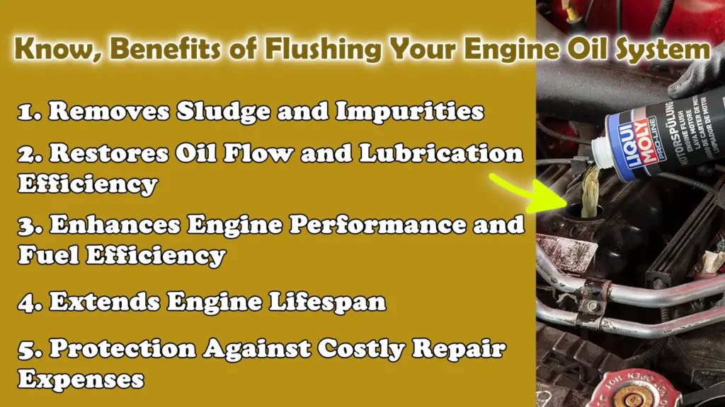 Know, Benefits of Flushing Your Engine Oil System