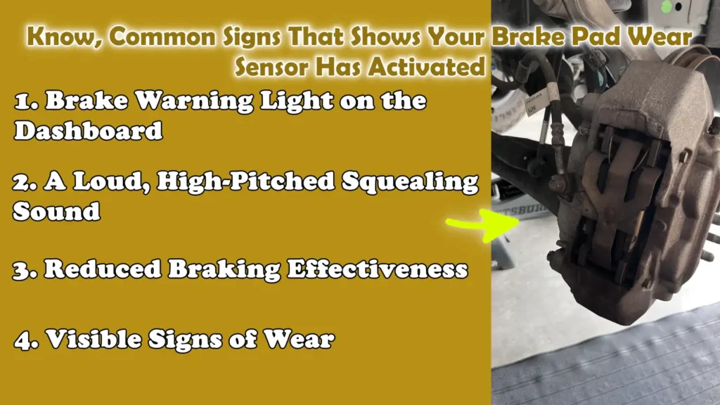 Know, Common Signs That Shows Your Brake Pad Wear Sensor Has Activated