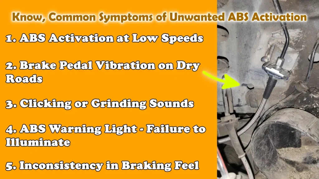 Know, Common Symptoms of Unwanted ABS Activation