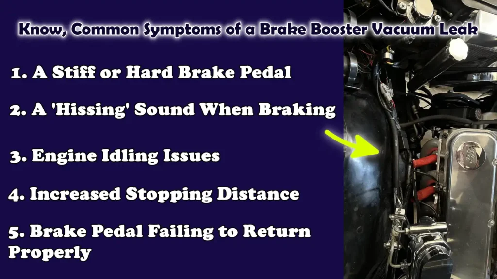 Know, Common Symptoms of a Brake Booster Vacuum Leak