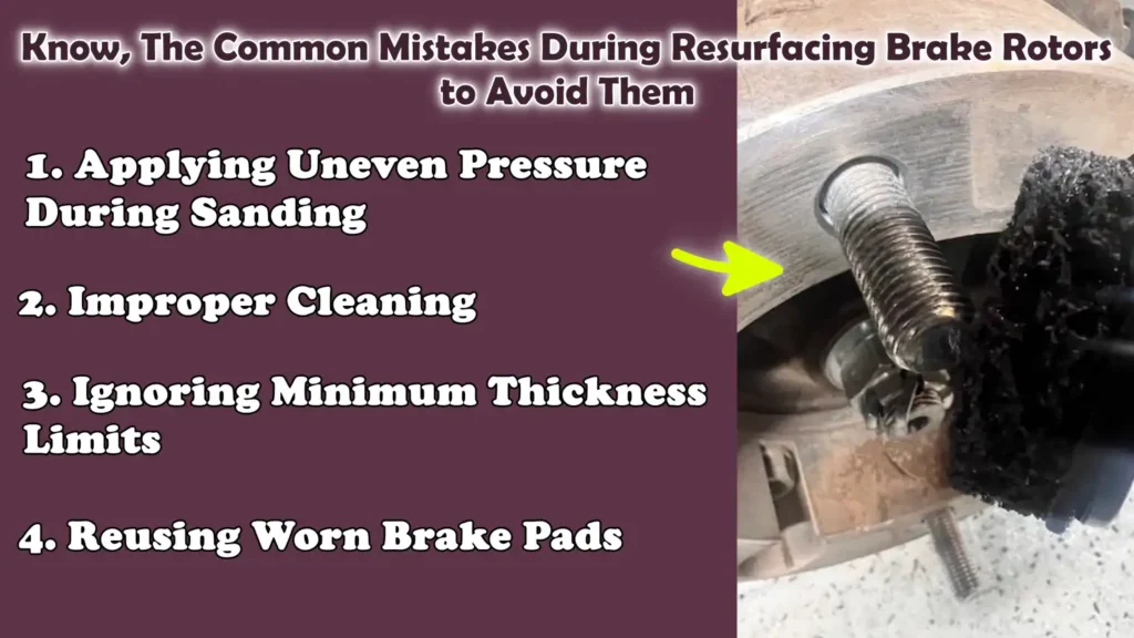 Know, The Common Mistakes During Resurfacing Brake Rotors to Avoid Them