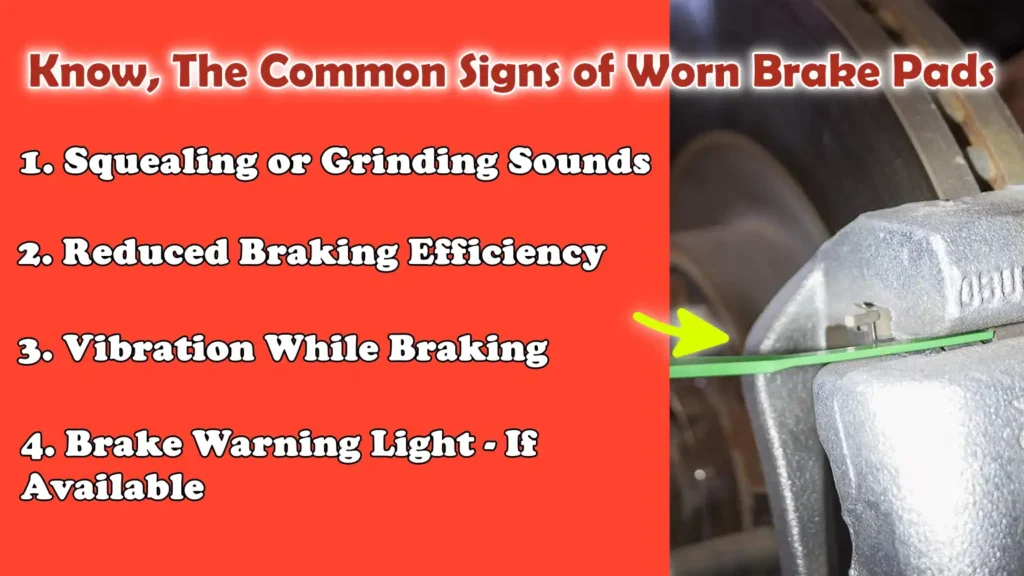 Know, The Common Signs of Worn Brake Pads