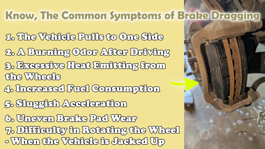 Know, The Common Symptoms of Brake Dragging