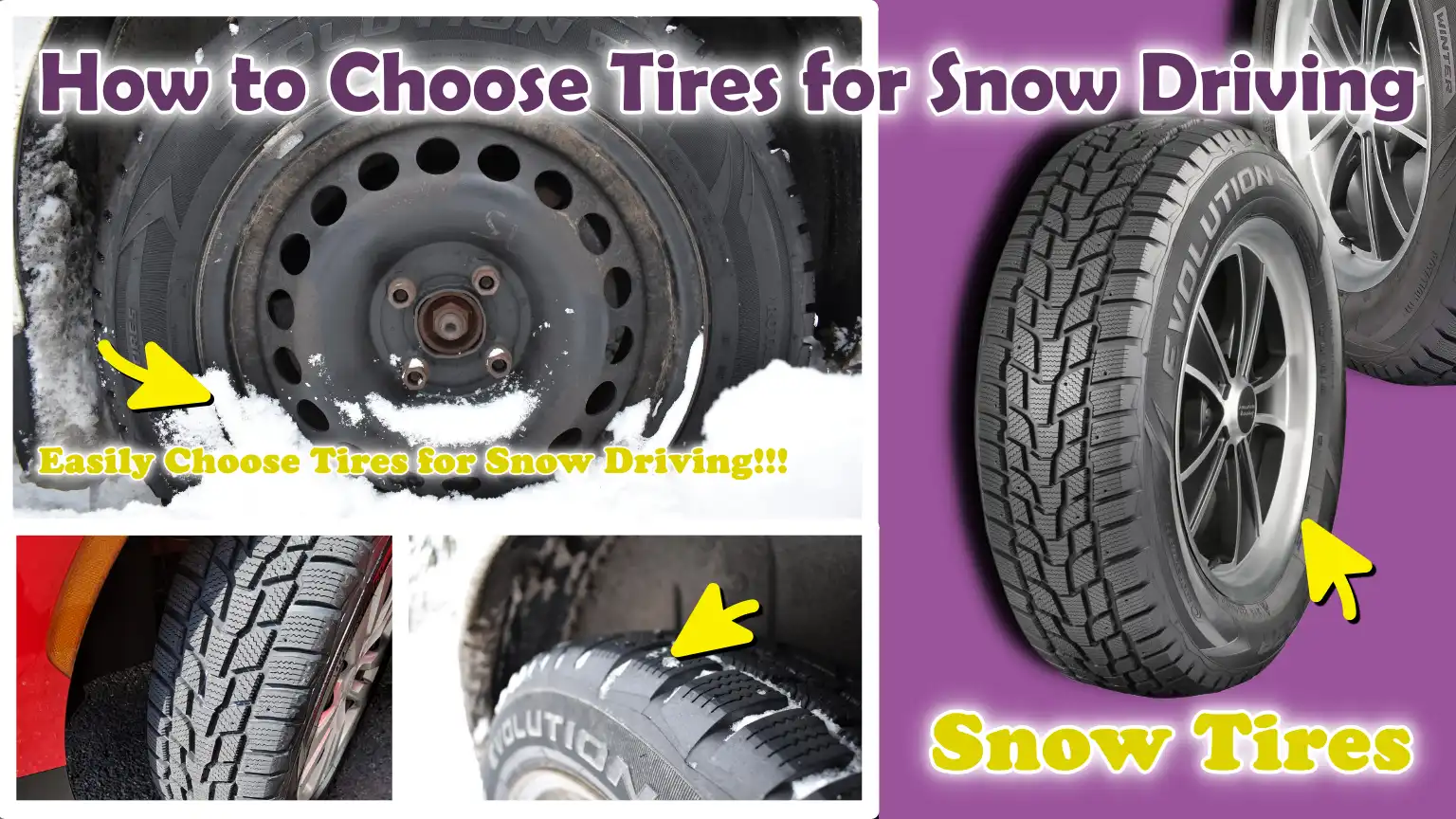 How to Choose Tires for Snow Driving