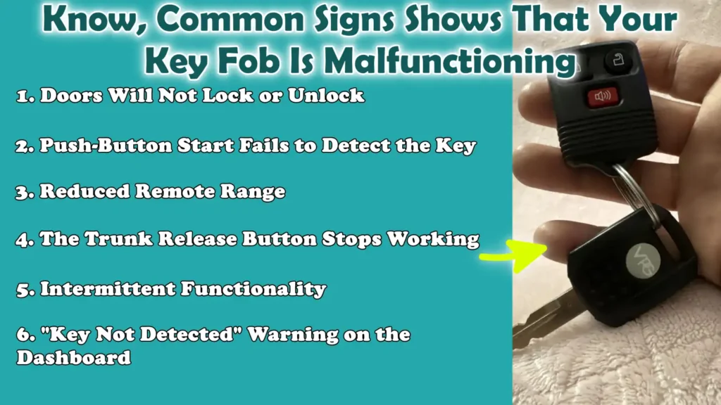 Know, Common Signs Shows That Your Key Fob Is Malfunctioning
