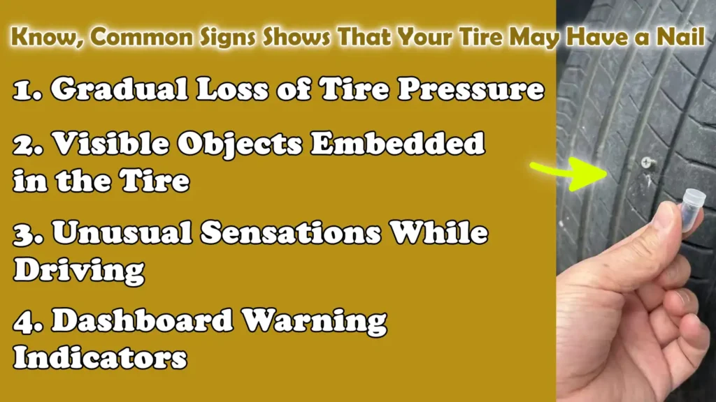 Know, Common Signs Shows That Your Tire May Have a Nail