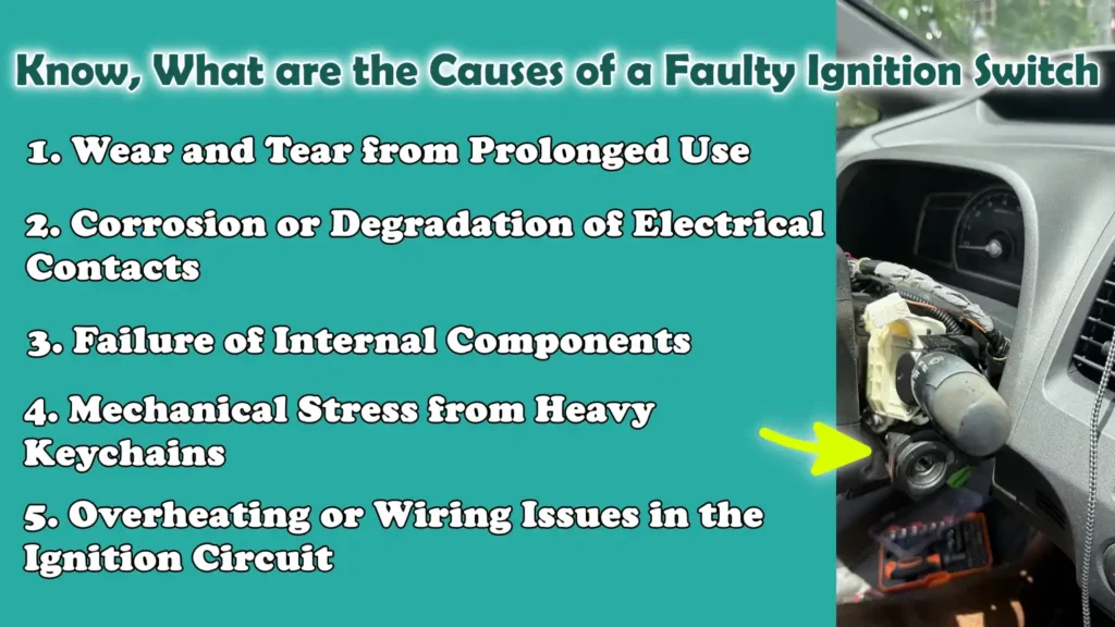 Know, What are the Causes of a Faulty Ignition Switch