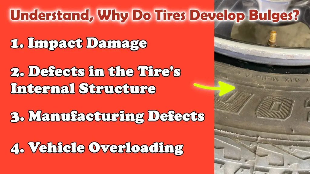 Understand, Why Do Tires Develop Bulges?